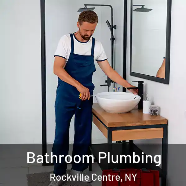  Bathroom Plumbing Rockville Centre, NY