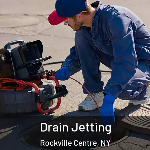  Drain Jetting Rockville Centre, NY