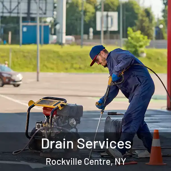  Drain Services Rockville Centre, NY