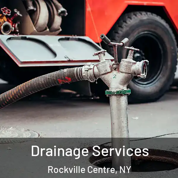  Drainage Services Rockville Centre, NY