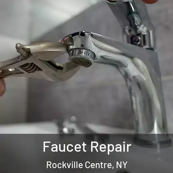  Faucet Repair Rockville Centre, NY