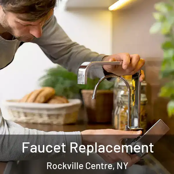  Faucet Replacement Rockville Centre, NY