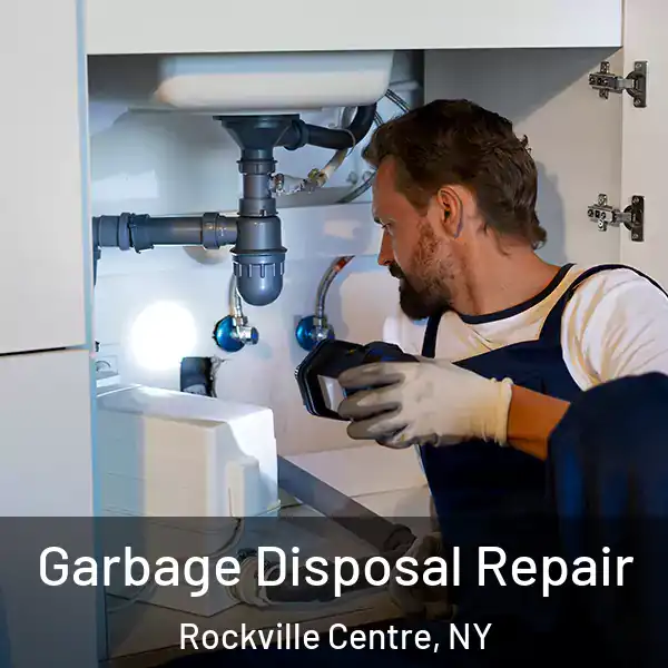  Garbage Disposal Repair Rockville Centre, NY