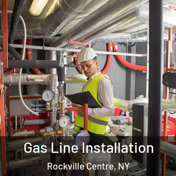  Gas Line Installation Rockville Centre, NY