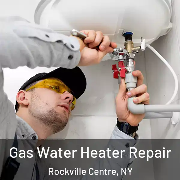  Gas Water Heater Repair Rockville Centre, NY