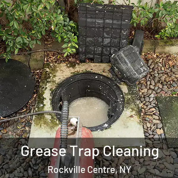  Grease Trap Cleaning Rockville Centre, NY