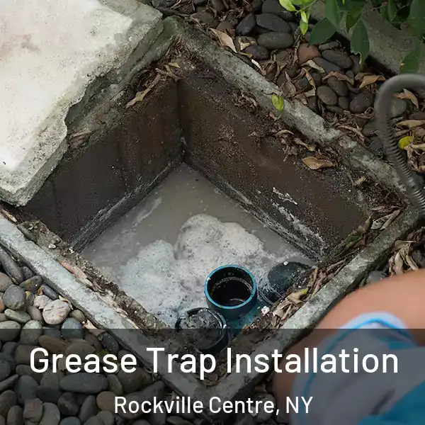  Grease Trap Installation Rockville Centre, NY