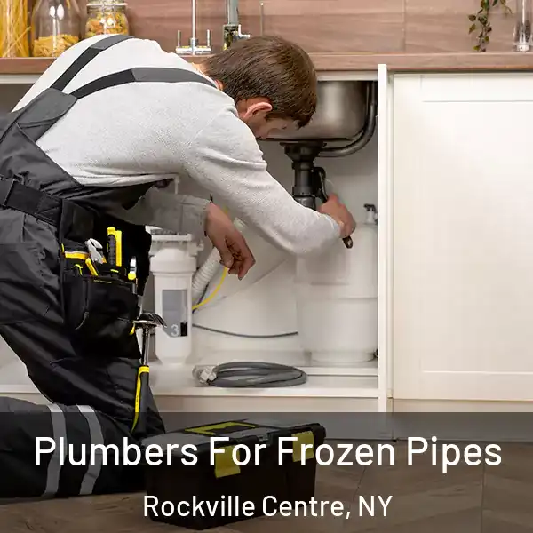  Plumbers For Frozen Pipes Rockville Centre, NY