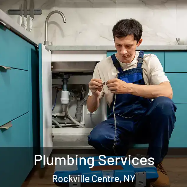 Plumbing Services Rockville Centre, NY