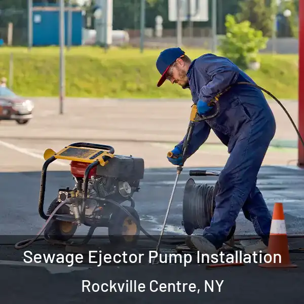  Sewage Ejector Pump Installation Rockville Centre, NY