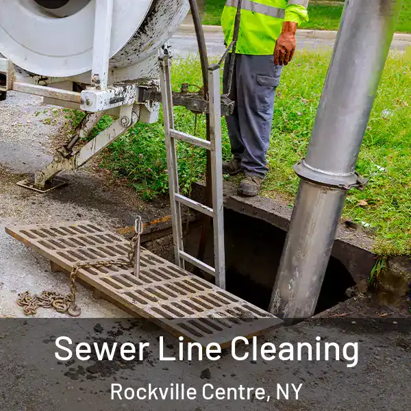  Sewer Line Cleaning Rockville Centre, NY