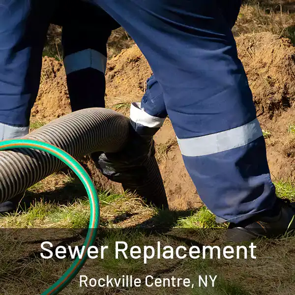  Sewer Replacement Rockville Centre, NY