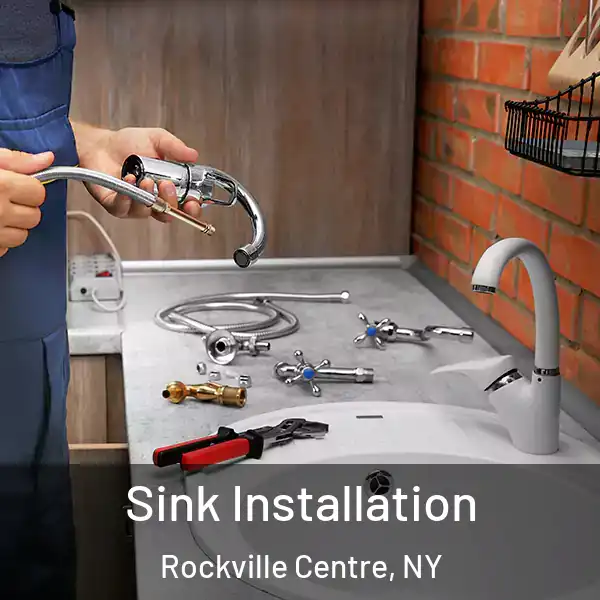  Sink Installation Rockville Centre, NY