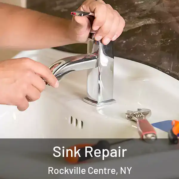  Sink Repair Rockville Centre, NY