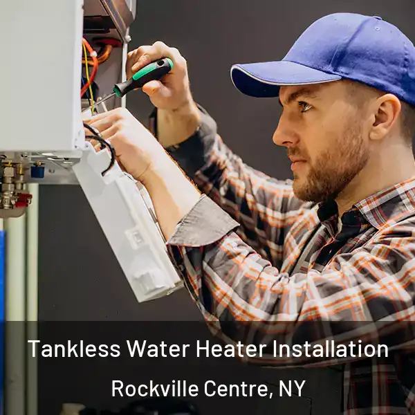  Tankless Water Heater Installation Rockville Centre, NY