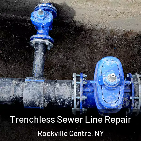  Trenchless Sewer Line Repair Rockville Centre, NY