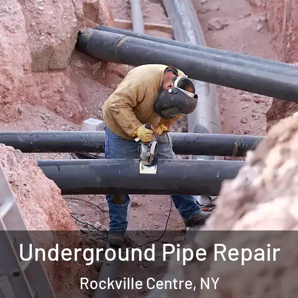  Underground Pipe Repair Rockville Centre, NY