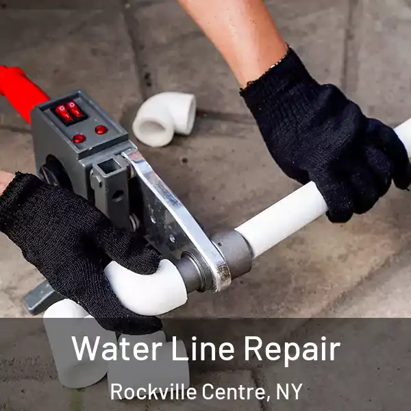  Water Line Repair Rockville Centre, NY