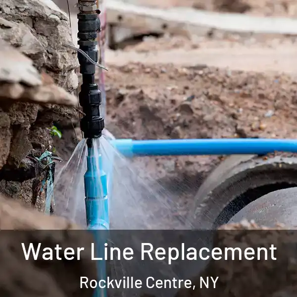  Water Line Replacement Rockville Centre, NY