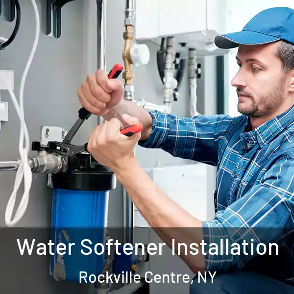  Water Softener Installation Rockville Centre, NY